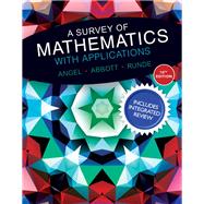 Survey of Mathematics with Applications with Integrated Review, A, Plus MyMathLab Student Access Card and Worksheets 9780134196015