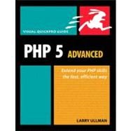 PHP 5 Advanced : Visual Quickpro Guide