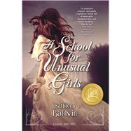A School for Unusual Girls A Stranje House Novel 9780765376015