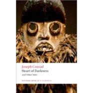 Heart of Darkness and Other Tales 9780199536016