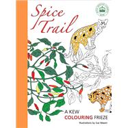 Spice Trail: A Kew Colouring Frieze 9781842466018