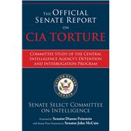 The Official Senate Report on CIA Torture 9781634506021