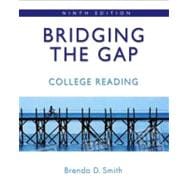 Bridging the Gap : College Reading 9780321446022