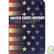 United States History: Preparing for the Advanced Placement Examination 9781567656022