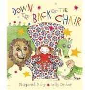 Down the Back of the Chair 9781845076023