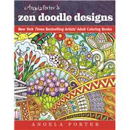 Angela Porter's Zen Doodle Designs 9781944686024