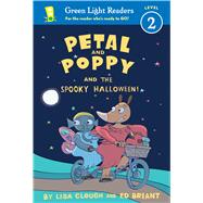 Petal and Poppy and the Spooky Halloween! 9780544336025