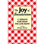 The Joy of Secularism 9780691156026