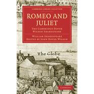 Romeo and Juliet : The Cambridge Dover Wilson Shakespeare 9781108006026