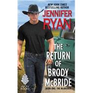 The Return of Brody McBride 9780062306029