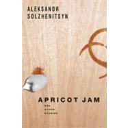 Apricot Jam And Other Stories 9781582436029