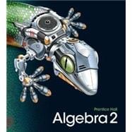 High School Math Common Core Algebra II Student Edition + Digital Path License Grade 10/11 9780133186031