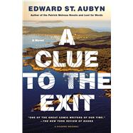 A Clue to the Exit A Novel 9781250046031