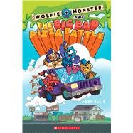 Wolfie Monster and the Big Bad Pizza Battle 9781338186031
