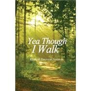 Yea Though I Walk 9781480966031