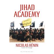 Jihad Academy The Rise of Islamic State 9789385436031