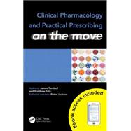 Clinical Pharmacology and Practical Prescribing on the Move 9781444176032