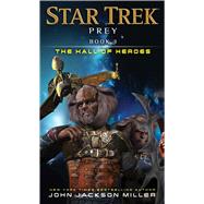 Book Three: The Hall of Heroes 9781501116032