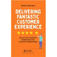Delivering Fantastic Customer Experience 9780367346034