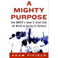 A Mighty Purpose 9781590516034