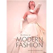 The History of Modern Fashion 9781780676036