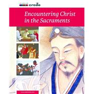 Encountering Christ in the Sacrament 9781847306036