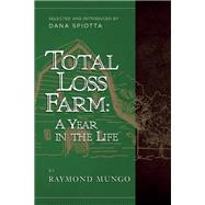 Total Loss Farm: A Year in the Life 9781940436036