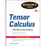Schaums Outline of Tensor Calculus 9780071756037