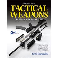 Gun Digest Book of Tactical Weapons Assembly/Disassembly 9781440236037