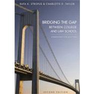 Bridging the Gap Between College and Law School : Strategies for Success 9781594606038
