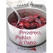 Preserves, Pickles and Cures: Recipes for the Modern Kitchen Larder 9781910496039