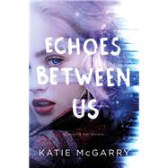 Echoes Between Us