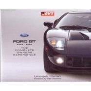 Ford GT 2005-2006 : The Complete Owners Experience 9780975436042