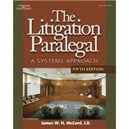 The Litigation Paralegal A Systems Approach, 5E 9781418016043