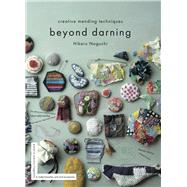 Beyond Darning Creative mending techniques