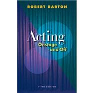 Acting : Onstage and Off