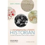 The Information-Literate Historian 9780199926046