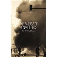 The Failure of Nonviolence 9780939306046