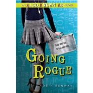 Going Rogue: an Also Known As novel 9780802736048