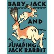 Baby Jack and Jumping Jack Rabbit 9780826356048