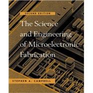 The Science and Engineering of Microelectronic Fabrication 9780195136050
