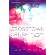 Crosstown Crush 9780451476050