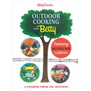 Betty Crocker Outdoor Cooking With Betty 9781328846051
