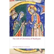 The Life of Christina of Markyate 9780199556052