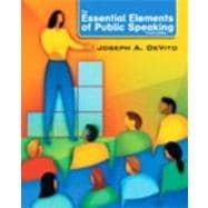 Essential Elements of Public Speaking, The with MySpeechLab with eText -- Access Card Package 9780205006052
