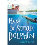How to Speak Dolphin 9780545676052