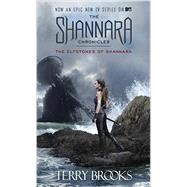 The Elfstones of Shannara (The Shannara Chronicles) (TV Tie-in Edition) 9781101886052