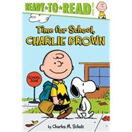 Time for School, Charlie Brown 9781481436052