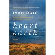 Heart Earth A Memoir 9781501156052