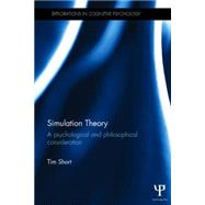 Simulation Theory: A psychological and philosophical consideration 9781138816053